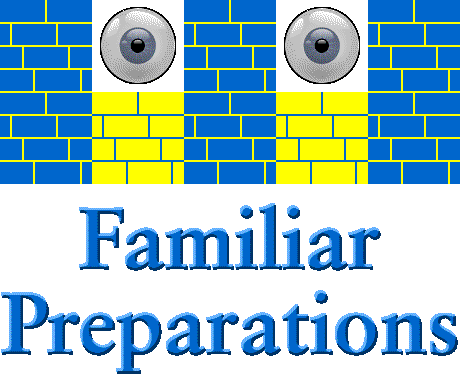 Chapter Three:  Familiar Preparations